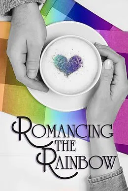 E-Book (epub) Romancing the Rainbow von Katie Kent, Natasia Langfelder, A. M. Burns