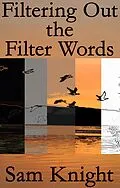 E-Book (epub) Filtering Out the Filter Words von Sam Knight