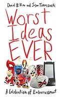 E-Book (epub) Worst Ideas Ever von Daniel B. Kline, Jason Tomaszewski