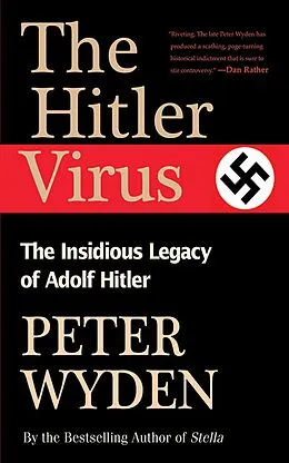 E-Book (epub) The Hitler Virus von Peter Wyden
