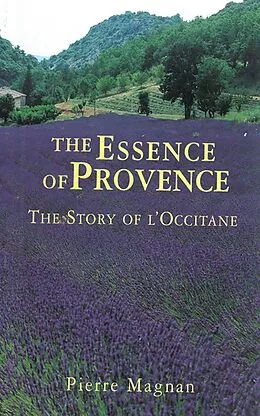 E-Book (epub) The Essence of Provence von Pierre Magnan