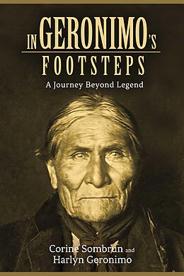 eBook (epub) In Geronimo's Footsteps de Corine Sombrun, Harlyn Geronimo