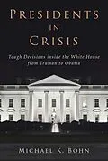 E-Book (epub) Presidents in Crisis von Michael K. Bohn