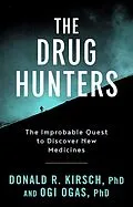 E-Book (epub) The Drug Hunters von Donald R. Kirsch, Ogi Ogas