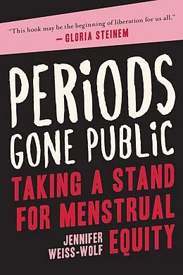E-Book (epub) Periods Gone Public von Jennifer Weiss-Wolf