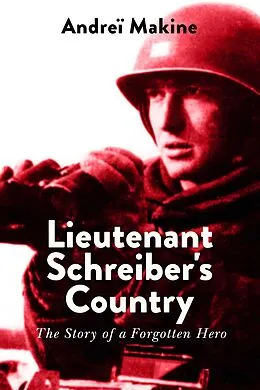 E-Book (epub) Lieutenant Schreiber's Country von Andrei Makine