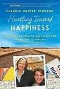 E-Book (epub) Hurtling Toward Happiness von Claudia Johnson