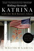E-Book (epub) Riding through Katrina with the Red Baron's Ghost von J. Malcolm Garcia