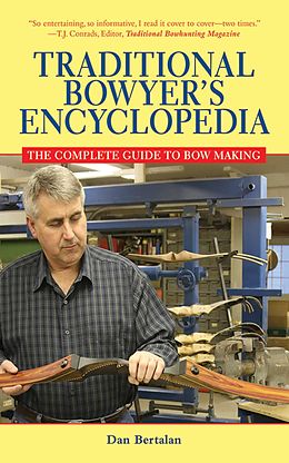 E-Book (epub) The Traditional Bowyers Encyclopedia von Dan Bertalan