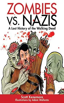 E-Book (epub) Zombies vs. Nazis von Scott Kenemore
