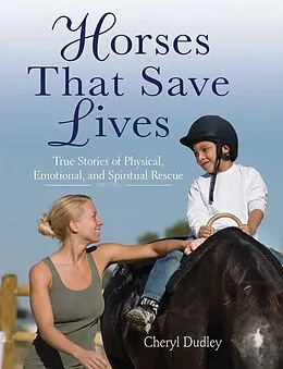 E-Book (epub) Horses That Saved Lives von Cheryl Reed-Dudley