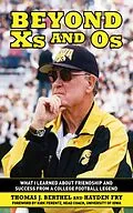 E-Book (epub) Beyond Xs and Os von Thomas J. Berthel, Hayden Fry