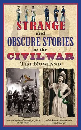 E-Book (epub) Strange and Obscure Stories of the Civil War von Tim Rowland