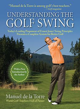 E-Book (epub) Understanding the Golf Swing von Manuel De La Torre