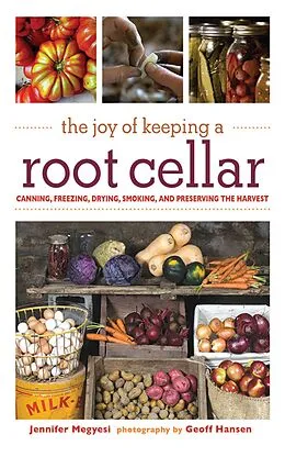 E-Book (epub) The Joy of Keeping a Root Cellar von Jennifer Megyesi