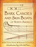 E-Book (epub) Bark Canoes and Skin Boats of North America von Edwin Tappan Adney, Howard I Chappelle