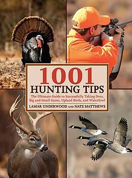 E-Book (epub) 1001 Hunting Tips von Lamar Underwood, Nate Matthews