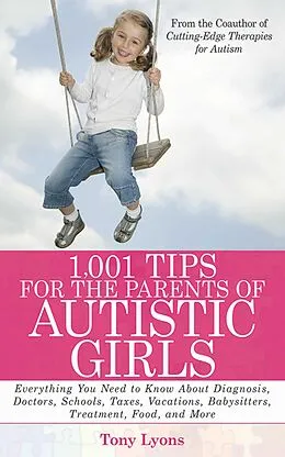 E-Book (epub) 1,001 Tips for the Parents of Autistic Girls von Tony Lyons