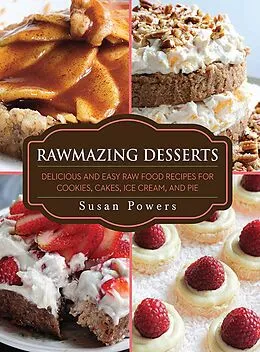 E-Book (epub) Rawmazing Desserts von Susan Powers