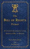 E-Book (epub) The Bill of Rights Primer von Akhil Reed Amar, Les Adams