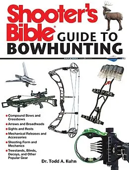E-Book (epub) Shooter's Bible Guide to Bowhunting von Todd A. Kuhn