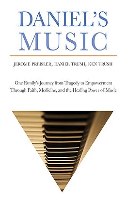 E-Book (epub) Daniel's Music von Jerome Preisler, Daniel Trush, Ken Trush