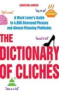 E-Book (epub) The Dictionary of Clichés von Christine Ammer