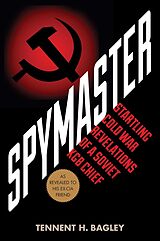 E-Book (epub) Spymaster von Tennent H. Bagley