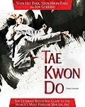 E-Book (epub) Tae Kwon Do von Yeon Hee Park, Yeon Hwan Park, Jon Gerrard