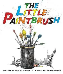 E-Book (epub) The Little Paintbrush von Bjørn F. Rørvik
