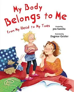 E-Book (epub) My Body Belongs to Me from My Head to My Toes von Pro Familia