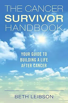 E-Book (epub) The Cancer Survivor Handbook von Beth Leibson