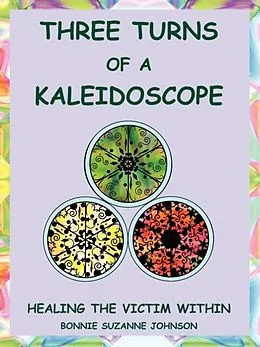 E-Book (epub) Three Turns of a Kaleidoscope von Bonnie Suzanne Johnson