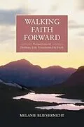E-Book (epub) Walking Faith Forward von Melanie Blievernicht