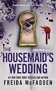 Kartonierter Einband The Housemaid's Wedding von Freida McFadden