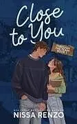 Kartonierter Einband Close to You von Nissa Renzo