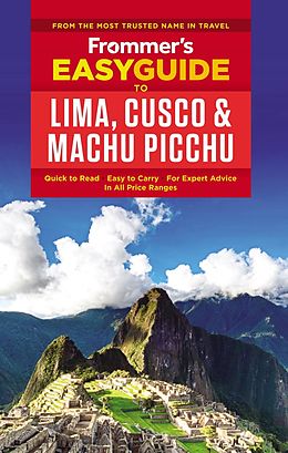 eBook (epub) Frommer's EasyGuide to Lima, Cusco and Machu Picchu de Nicholas Gill