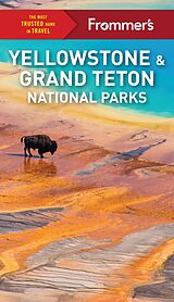 E-Book (epub) Frommer's Yellowstone and Grand Teton National Parks von Elisabeth Kwak-Hefferan