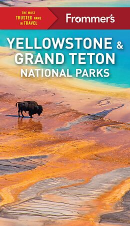 eBook (epub) Frommer's Yellowstone and Grand Teton National Parks de Elisabeth Kwak-Hefferan