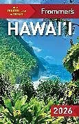 Kartonierter Einband (Kt) Frommer's Hawaii 2026 von Natalie Schack, Catherine Toth Fox