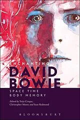 Kartonierter Einband (Kt) Enchanting David Bowie von Toija Moore, Christopher Redmond, Sean Cinque