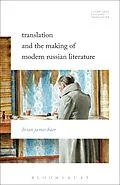 E-Book (epub) Translation and the Making of Modern Russian Literature von Brian James Baer