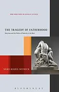 E-Book (pdf) The Tragedy of Fatherhood von Silke-Maria Weineck