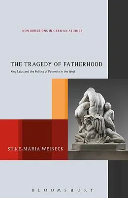 E-Book (pdf) The Tragedy of Fatherhood von Silke-Maria Weineck