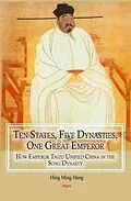E-Book (epub) Ten States, Five Dynasties, One Great Emperor von Hung Hing Ming