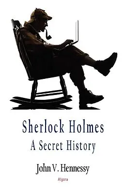 E-Book (epub) Sherlock Holmes von John V Hennessy