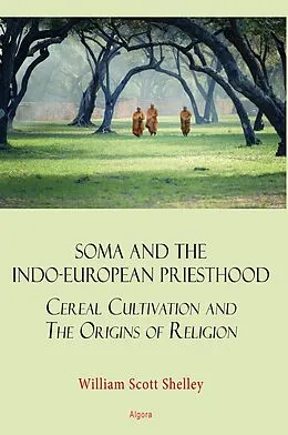 E-Book (epub) Soma and the Indo-European Priesthood von William Scott Shelley