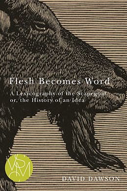 E-Book (epub) Flesh Becomes Word von David Dawson