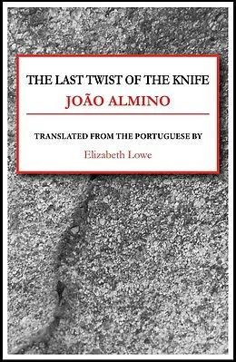 E-Book (epub) The Last Twist of the Knife von João Almino