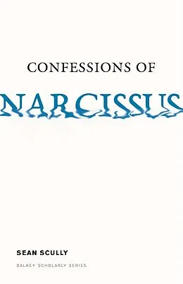 E-Book (epub) Confessions of Narcissus von Sean Scully